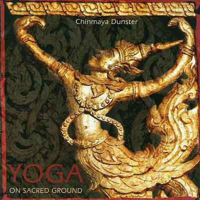 Музыкальный диск Chinmaya Dunster / Yoga on Sacred Ground