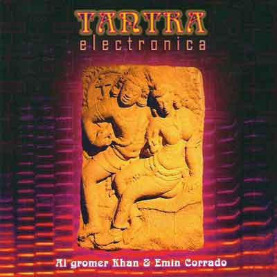 Музыкальный диск Al Gromer Khan & Emin Corrado / Tantra Electronica